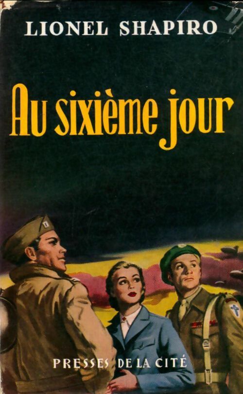 Livrenpoche : Au sixième jour - Lionel Shapiro - Livre