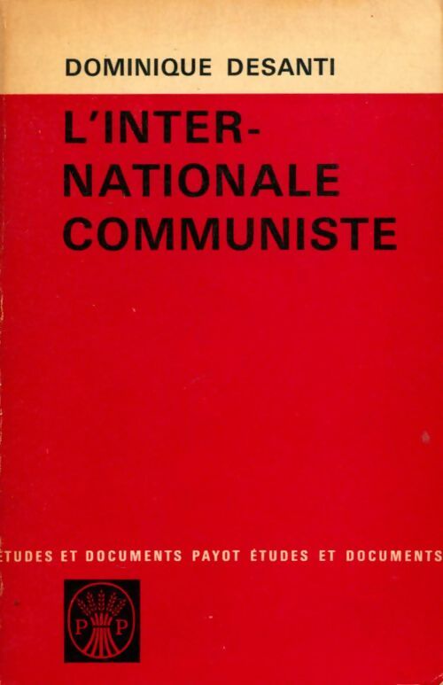 Livrenpoche : L'internationale communiste - Dominique Desanti - Livre