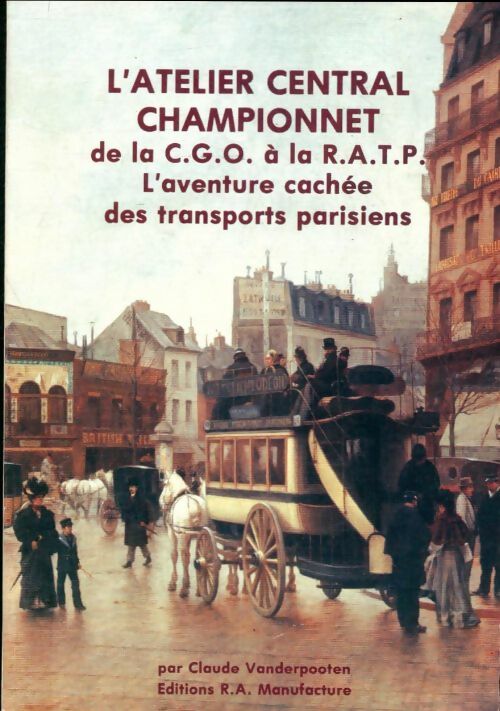 Livrenpoche : L'atelier central championnet de la Cgo à la Ratp - Claude Vanderpooten - Livre