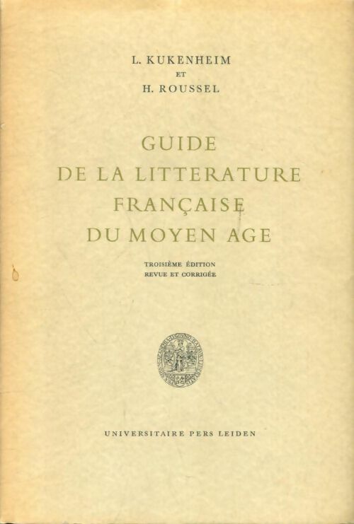 Livrenpoche : Guide de la littérature française du Moyen Age - H. I.; Roussel - Livre