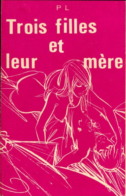 Livrenpoche : Trois filles et leur mère - Pierre Louÿs - Livre
