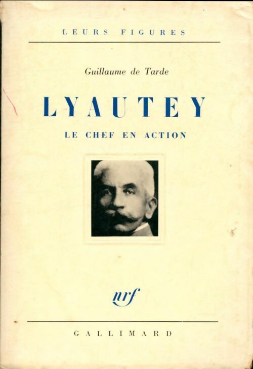 Livrenpoche : Lyautey le chef en action - Guillaume De Tarde - Livre