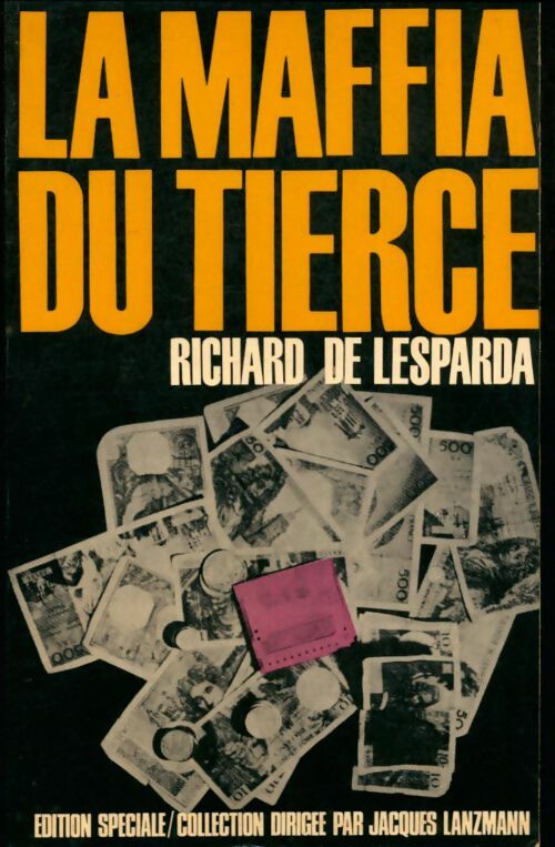 Livrenpoche : La maffia du tiercé - Richard De Lesparda - Livre