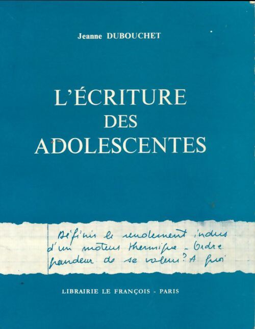 Livrenpoche : L'écriture des adolescentes - Jeanne Dubouchet - Livre