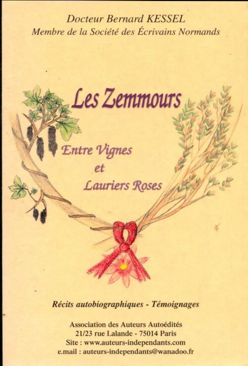 Livrenpoche : Les Zemmours. Entre vignes et lauriers roses - Bernard Kessel - Livre