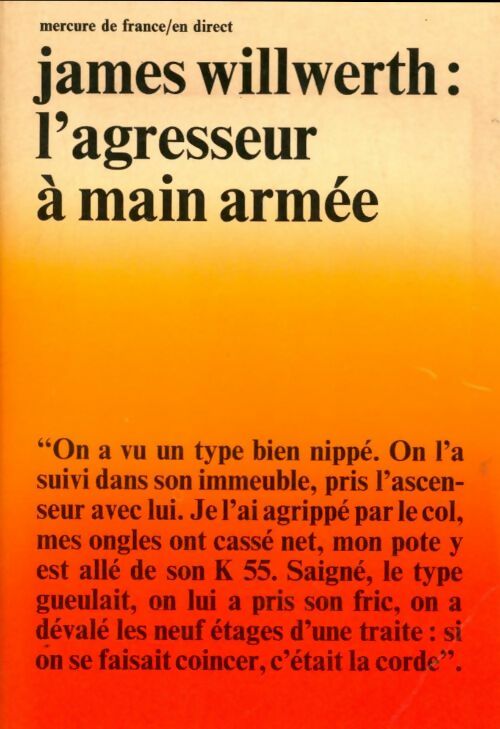 Livrenpoche : L'agresseur à main armée - James Willwerth - Livre