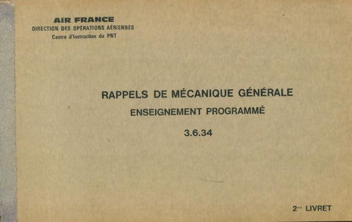 Livrenpoche : Rappels de mécanique générale : Enseignement programmé 3.6.34 2me livret - Collectif - Livre
