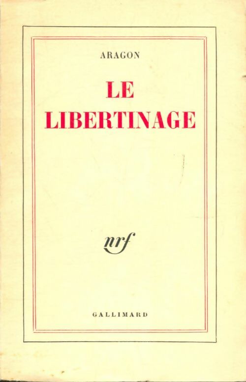 Livrenpoche : Le libertinage - Louis Aragon - Livre