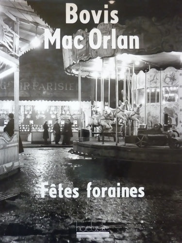 Livrenpoche : Fêtes foraines - Pierre Mac Orlan - Livre