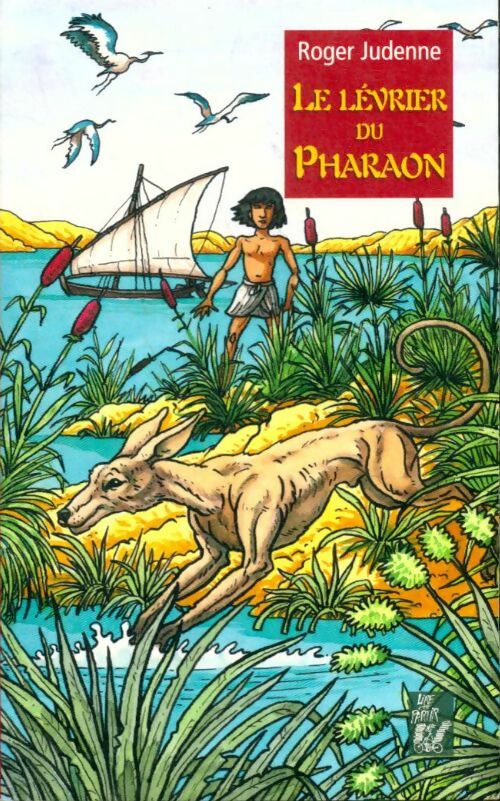 Livrenpoche : Le lévrier du pharaon - Roger Judenne - Livre