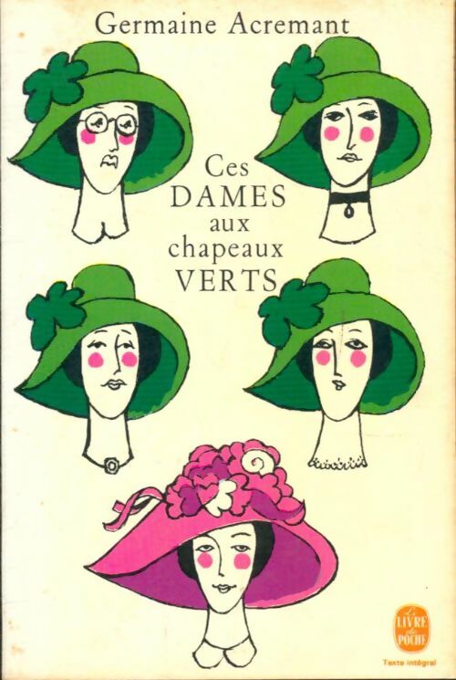 Livrenpoche : Ces dames aux chapeaux verts - Germaine Acremant - Livre