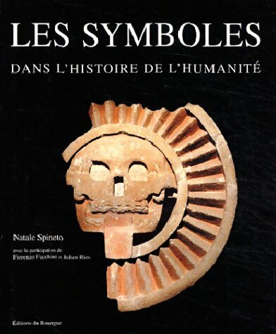 Livrenpoche : Les Symboles dans l'histoire de l'humanité - Natale Spineto - Livre