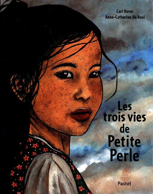 Livrenpoche : Les trois vies de Petite Perle - Carl Norac - Livre