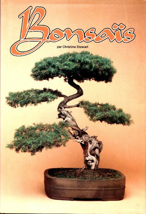 Livrenpoche : Le grand livre des bonsaï - Christine Stewart - Livre