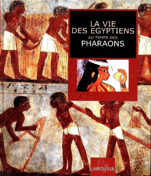 Livrenpoche : La vie des égyptiens au temps des pharaons - François Trassard - Livre