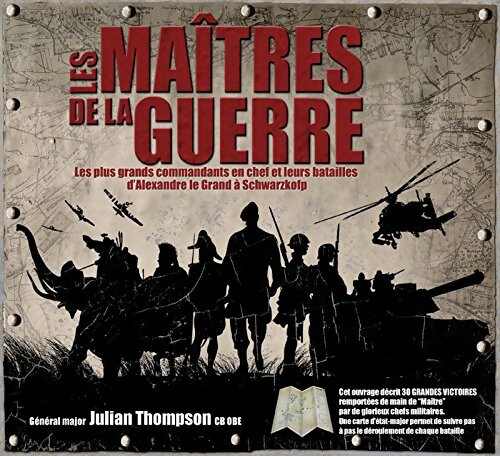 Livrenpoche : Les maîtres de la guerre - Julian Thompson - Livre