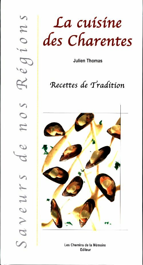 Livrenpoche : La cuisine des Charentes - Julien Thomas - Livre