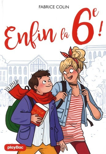 Livrenpoche : Enfin la 6e ! - Fabrice Colin - Livre