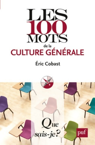 Livrenpoche : Les 100 mots de la culture générale - Eric Cobast - Livre