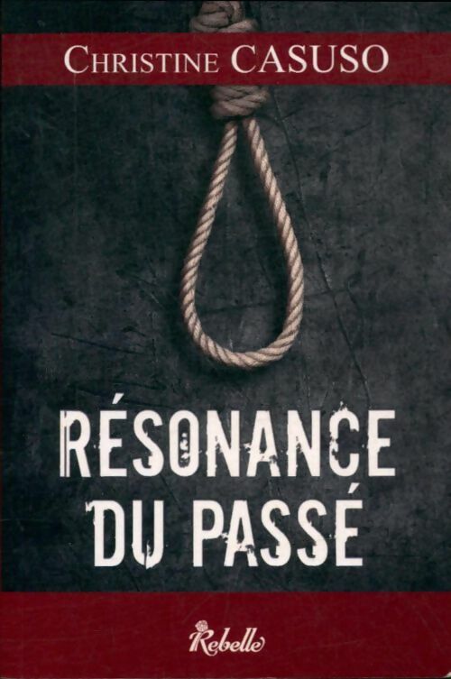 Livrenpoche : Résonance du passé - Christine Casuso - Livre