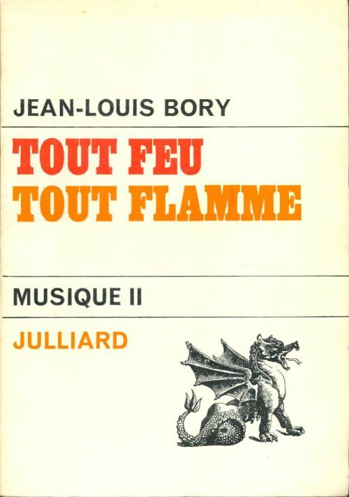Livrenpoche : Musique Tome II : Tout feu, tout flamme - Jean-Louis Bory - Livre