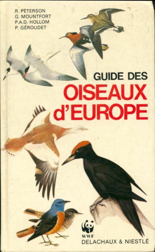 Livrenpoche : Guide des oiseaux d'Europe - Roger Peterson, Guy Mountfort - Livre