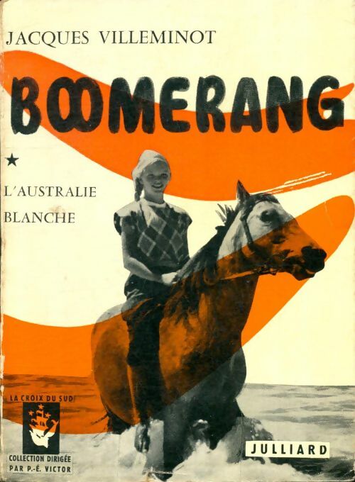Livrenpoche : Boomerang Tome I : L'Australie blanche - Jacques Villeminot - Livre