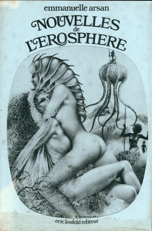 Livrenpoche : Nouvelles de l'Érosphère - Emmanuelle Arsan - Livre