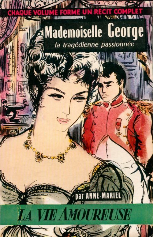 Livrenpoche : Mademoiselle George - Anne Mariel - Livre
