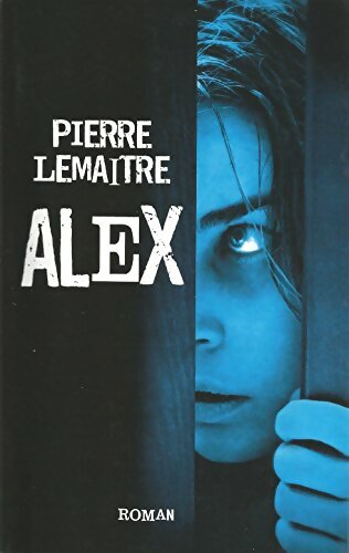 Livrenpoche : Alex - Pierre Lemaitre - Livre