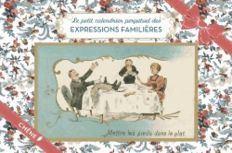Livrenpoche : Le petit calendrier perpétuel des expressions familières - Collectif - Livre