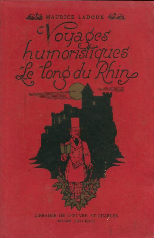 Livrenpoche : Voyages humoristiques le long du Rhin - Maurice Ladoux - Livre