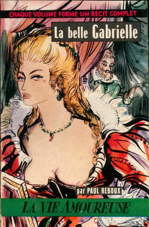 Livrenpoche : La belle Gabrielle - Paul Reboux - Livre