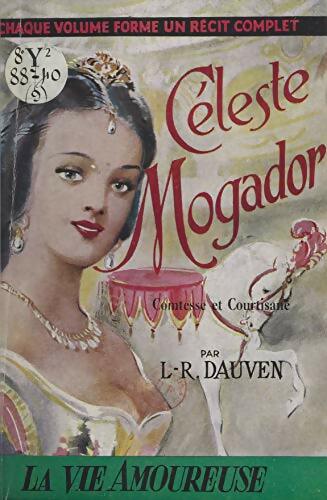 Livrenpoche : Céleste Mogador : Comtesse et courtisane - Lucien-René Dauven - Livre