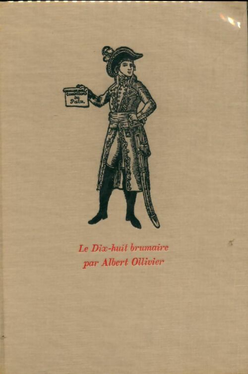 Livrenpoche : Le dix-huit brumaire - Albert Ollivier - Livre
