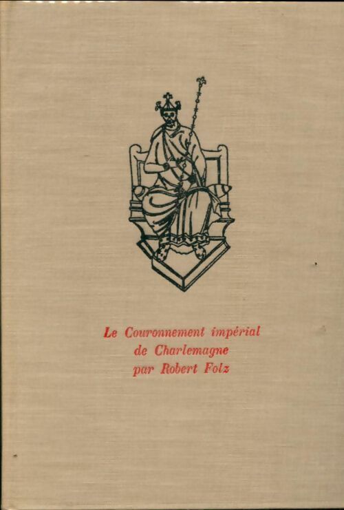 Livrenpoche : Le couronnement impérial de Charlemagne - Robert Folz - Livre