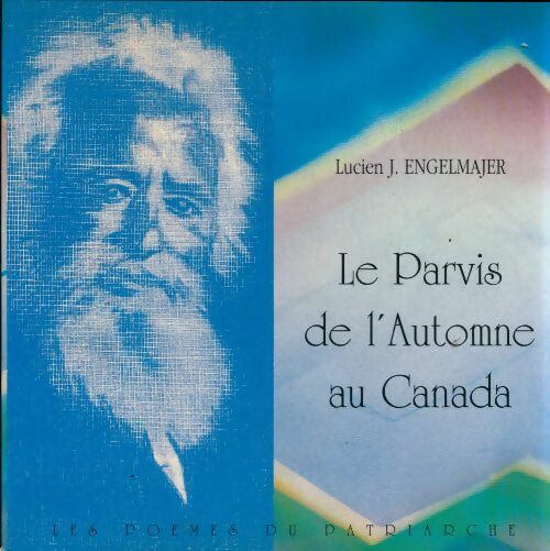 Livrenpoche : Le parvis de l'automne au Canada. - Lucien Engelmajer - Livre