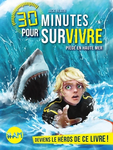 Livrenpoche : 30 minutes pour survivre Tome II : Piège en haute mer - Jack Heath - Livre