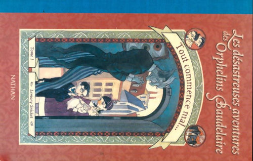 Livrenpoche : Les desastreuses aventures des enfants Baudelaire L'intégrale Tome I - Lemony Snicket - Livre