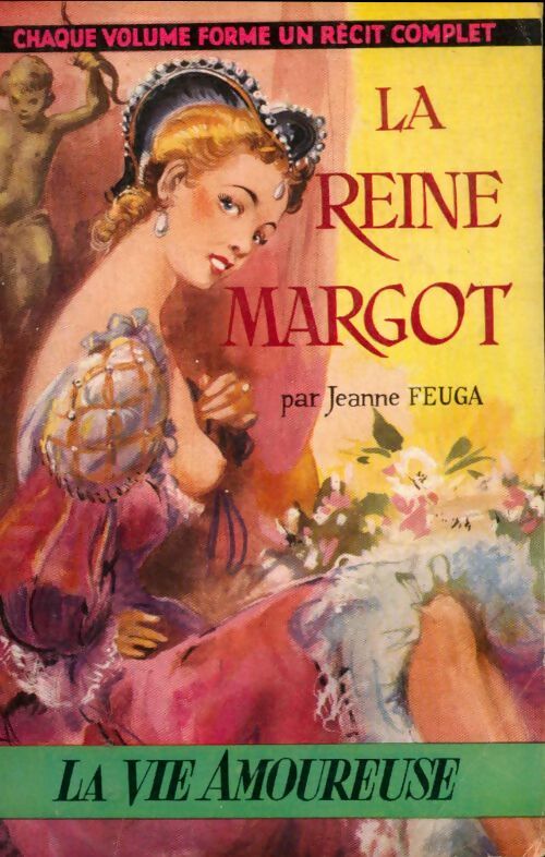 Livrenpoche : La reine Margot - Jeanne Feuga - Livre
