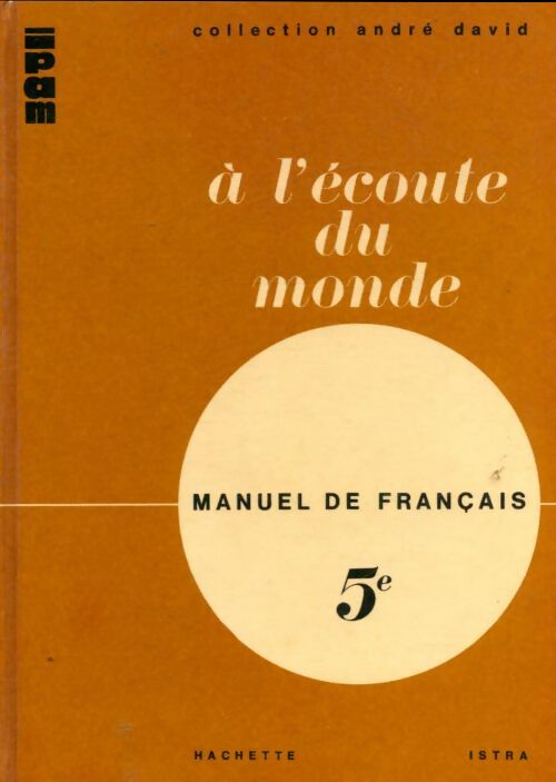 Livrenpoche : A l'écoute du monde manuel de français 5e - Collectif - Livre