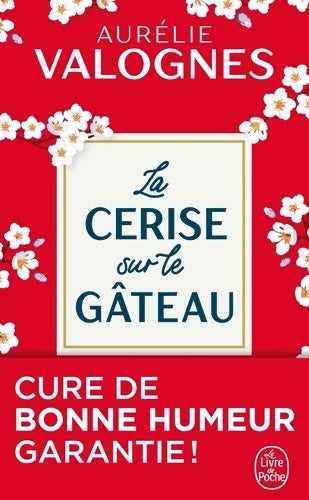 Livrenpoche : La cerise sur le gâteau - Valognes Aurélie - Livre