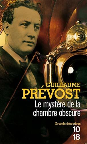 Livrenpoche : Le mystère de la chambre obscure - Guillaume Prévost - Livre