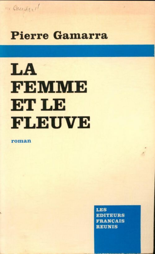 Livrenpoche : La femme et le fleuve - Pierre Gamarra - Livre