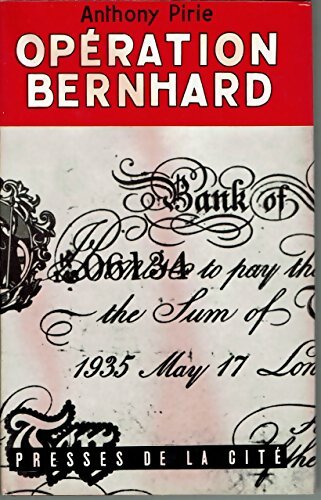 Livrenpoche : Opération Bernhard - Anthony Pirie - Livre