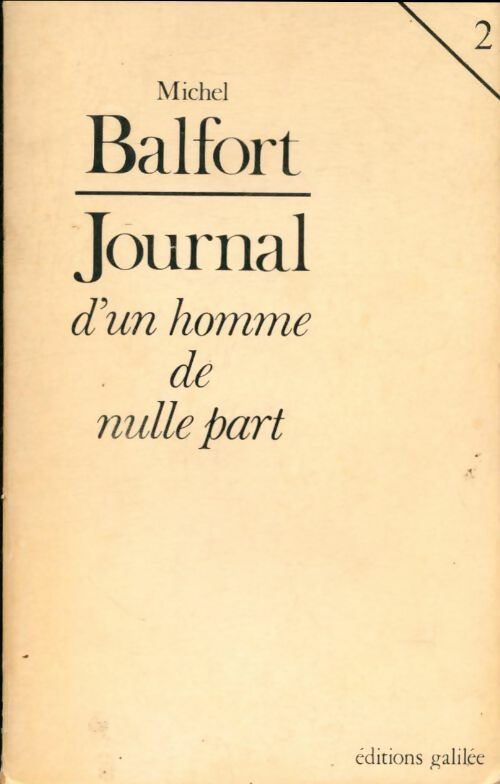 Livrenpoche : Journal d'un homme de nulle part Tome II - Michel Balfort - Livre