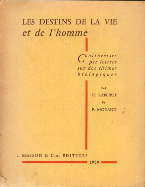 Livrenpoche : Les destins de la vie et de l'homme - Henri Laborit - Livre