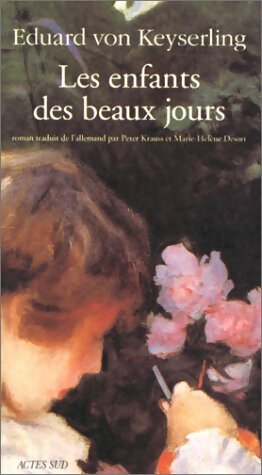 Livrenpoche : Les Enfants des beaux jours - Eduard Von Keyserling - Livre