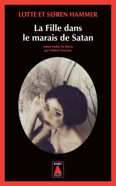 Livrenpoche : La fille dans le marais de satan - Søren Hammer - Livre