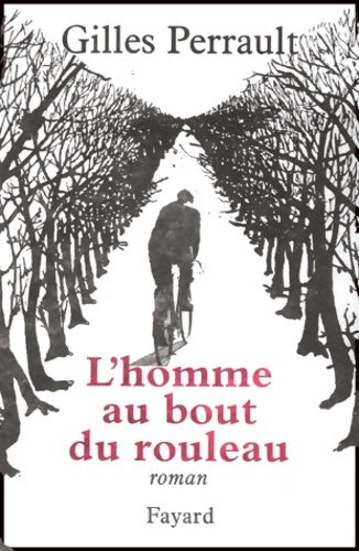 Livrenpoche : L'homme au bout du rouleau - Gilles Perrault - Livre